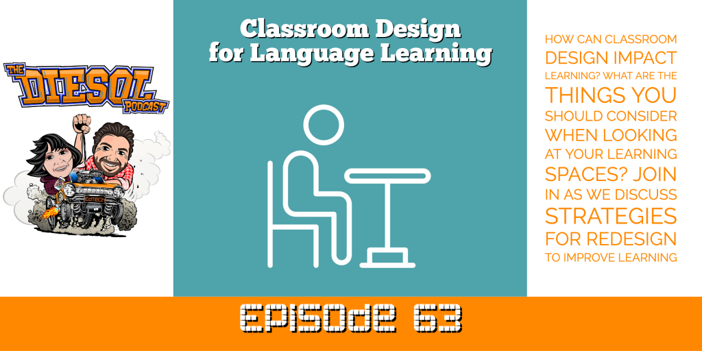 Episode 63: Classroom Design and Language Learning