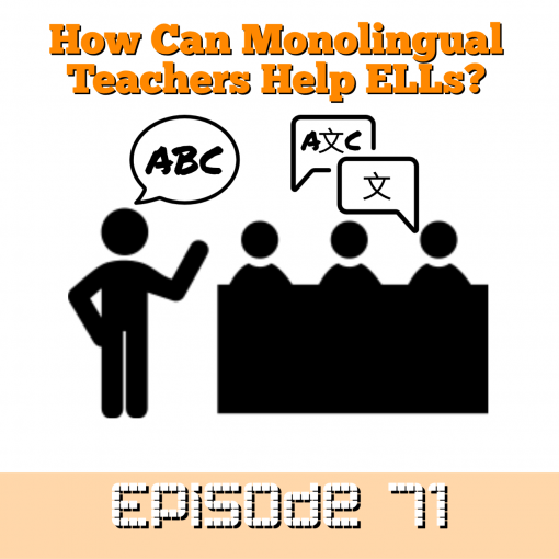 How Can Monolingual Teachers Help ELLs