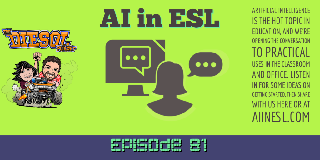Artificial Intelligence is the hot topic in education, and we’re opening the conversation to practical uses in the classroom and office. Listen in for some ideas on getting started, then SHARE with us here or at AIinESL.com