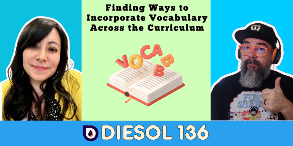 DIESOL 136 - Finding Ways to Incorporate Vocabulary Across the Curriculum